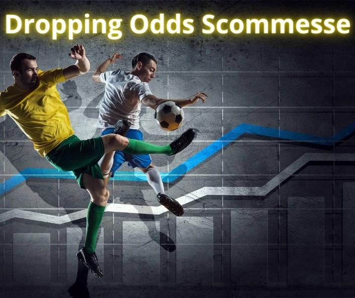 DROPPING-ODDS-SCOMMESSE
